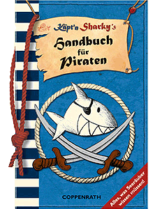 Käpt'n Sharky's Handbuch für Piraten...